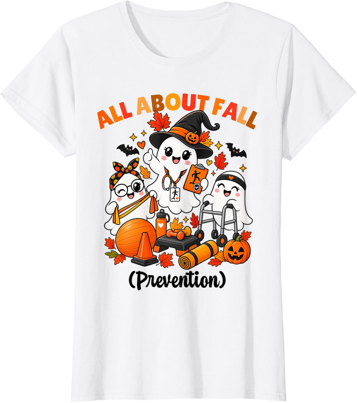 All About Fall Prevention Ghost Funny PT OT Physical Therapy T-Shirt - White
