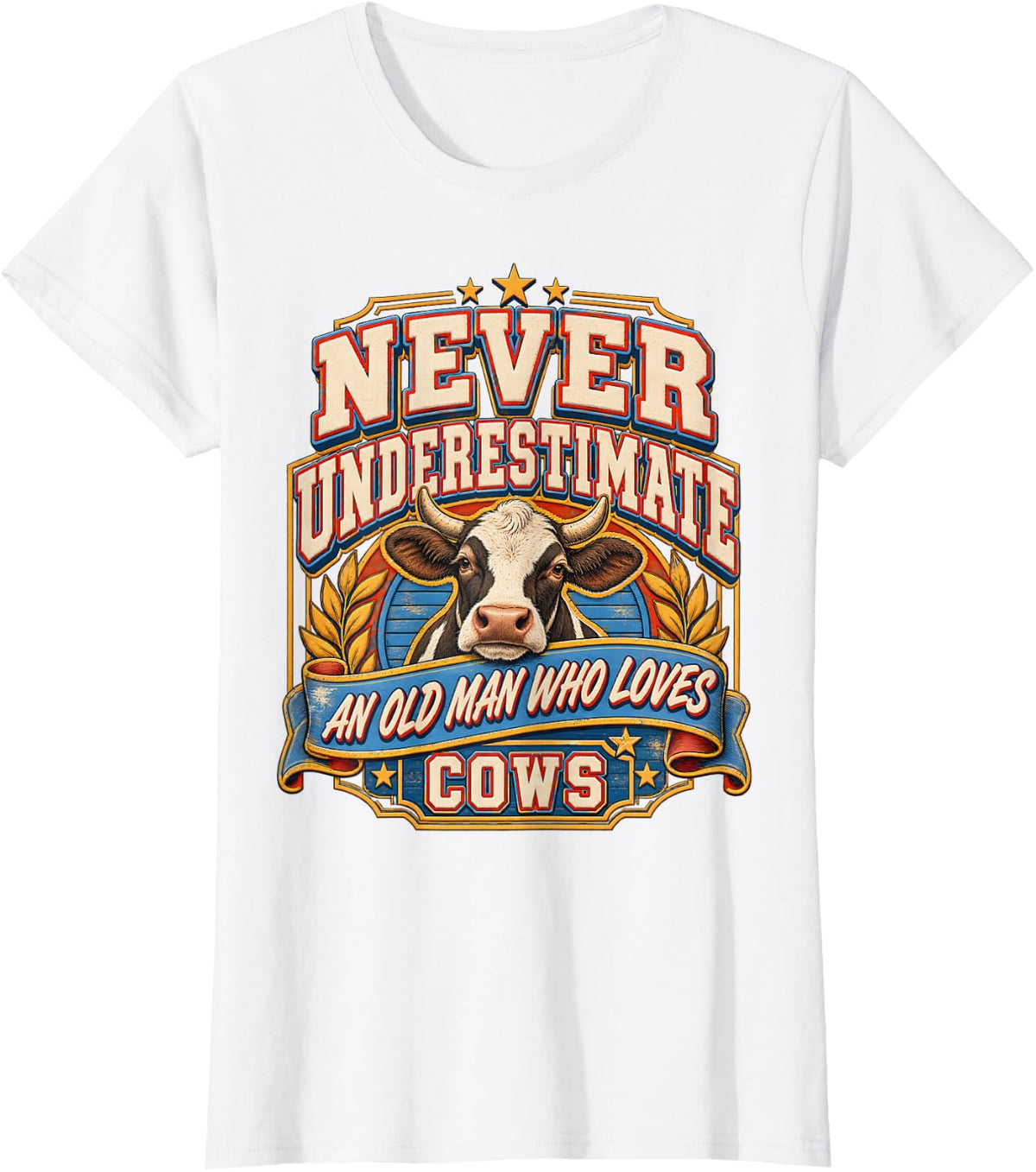 Never Underestimate an Old Man Who Loves Cows Cow Farmer T-Shirt - White