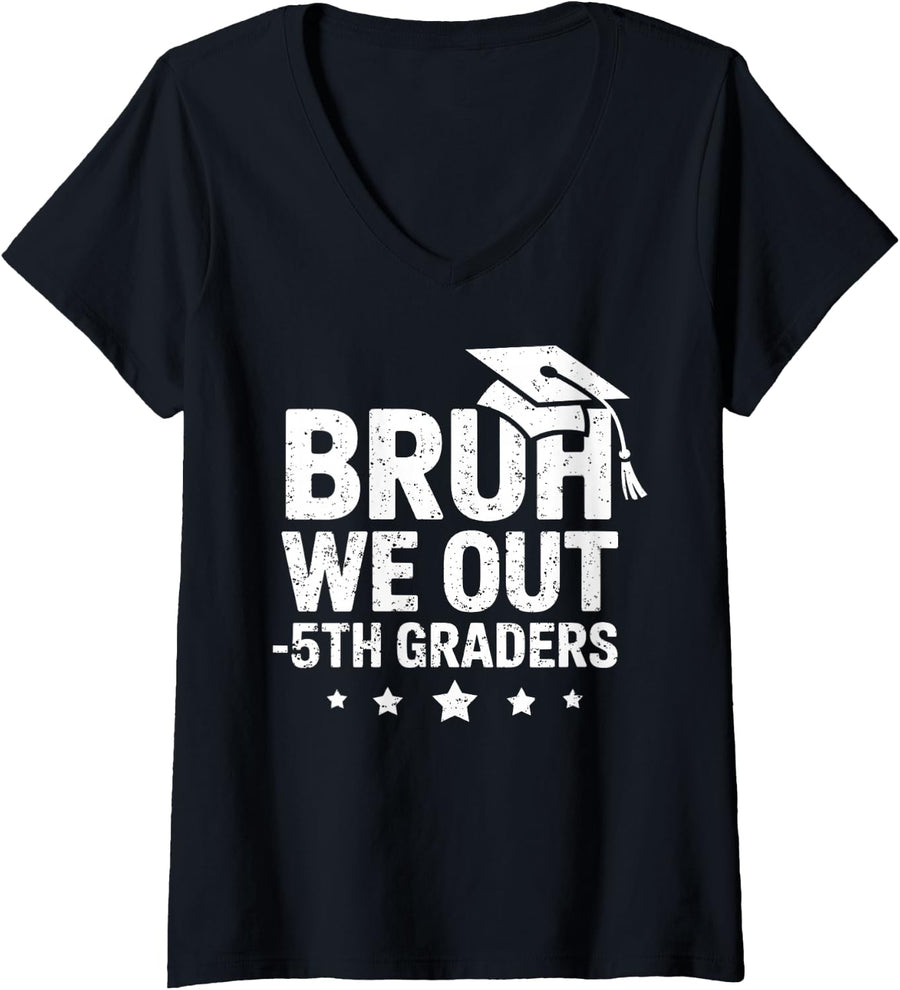 Women's Fifth Grade Graduation 2025 Bruh We Out 5th Graders Last Day V-Neck T-Shirt - Black