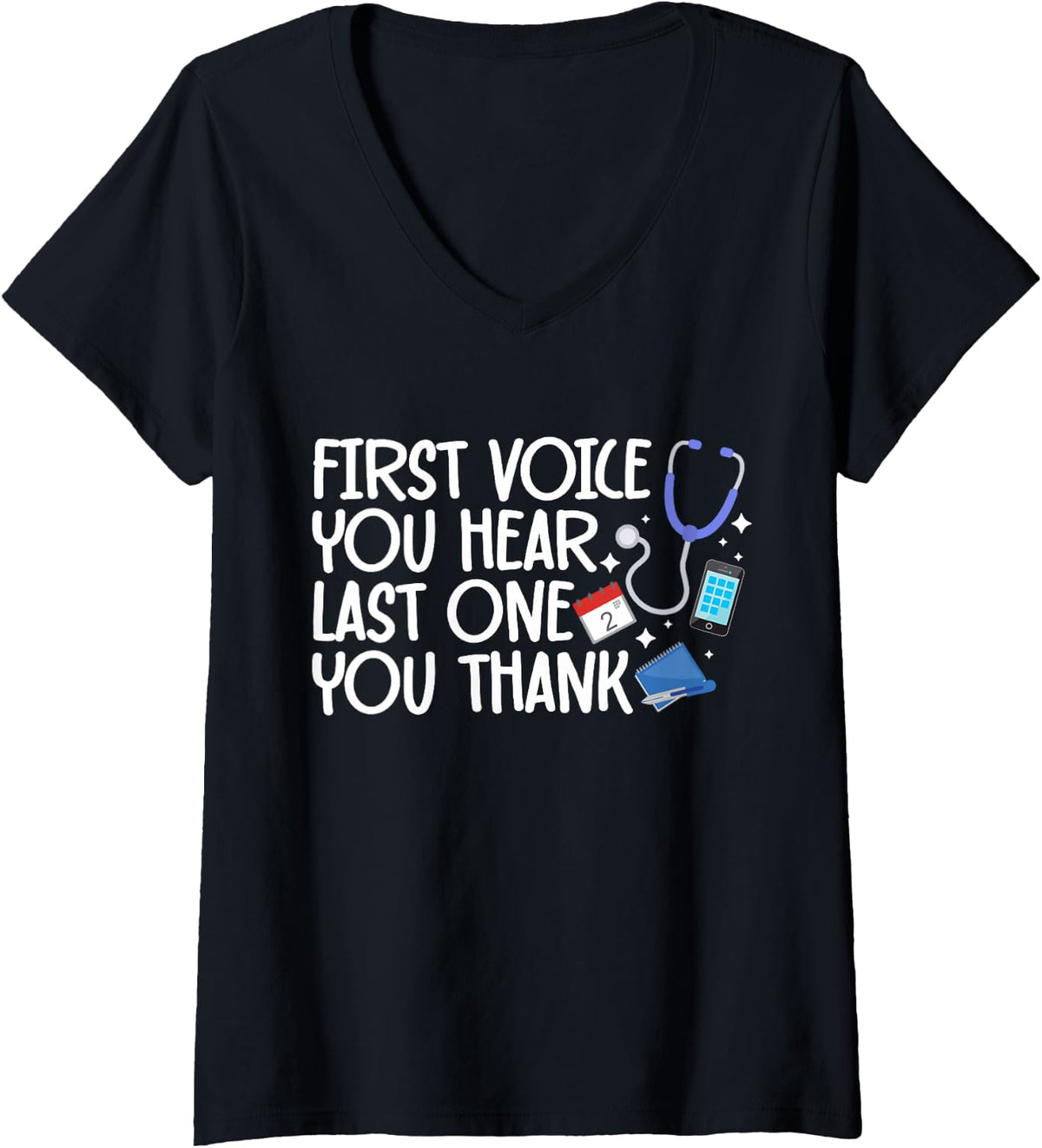 Women's First Voice You Hear Last One You Thank Surgery Scheduler V-Neck T-Shirt - Black