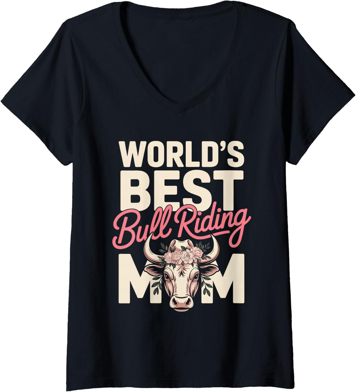 Women's World's Best Bull Riding Mom V-Neck T-Shirt - Black