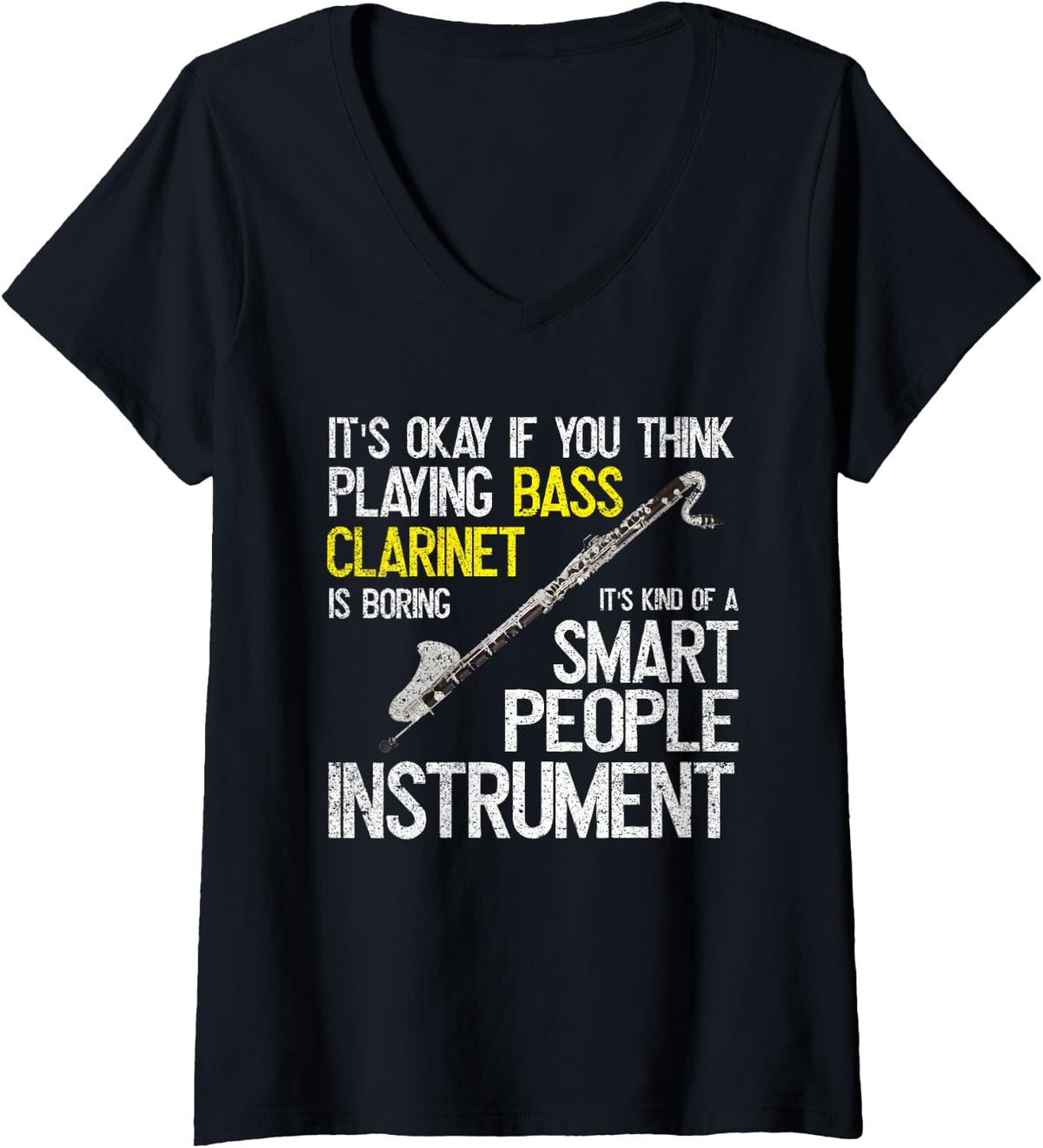 Women's Bass Clarinet Smart People Instrument Funny Music Band V-Neck T-Shirt - Black