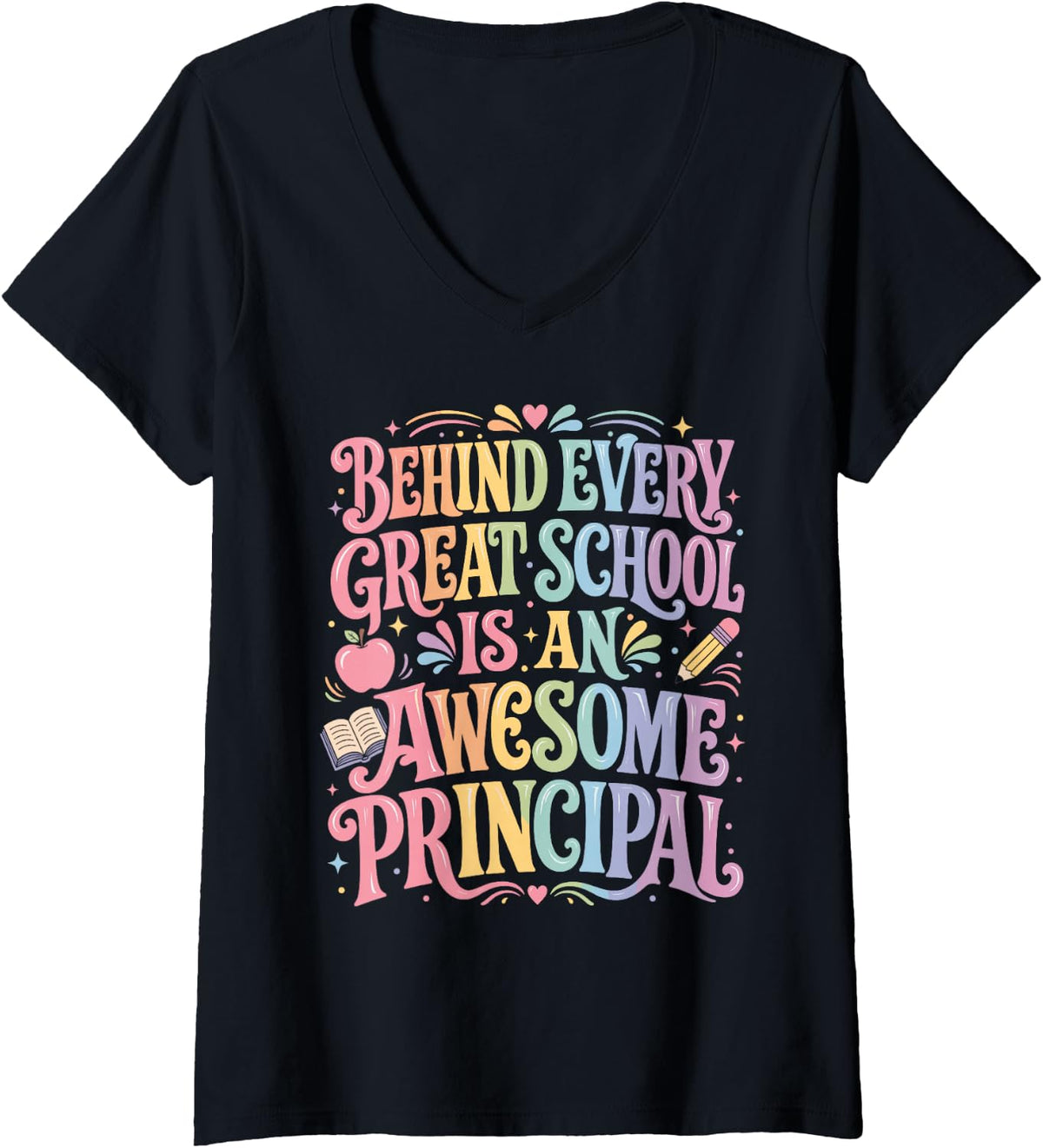 Women's Behind Every Great School is an Awesome Principal V-Neck T-Shirt - Black