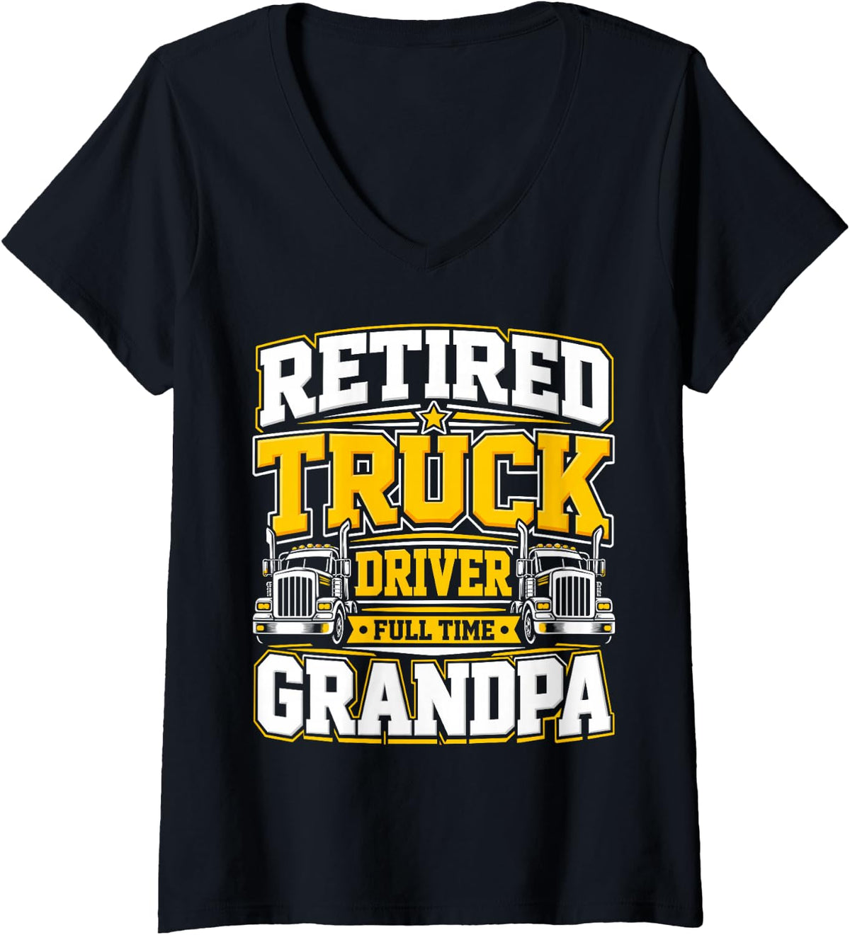 Women's Retired Truck Driver Full Time Grandpa Retirement V-Neck T-Shirt - Black
