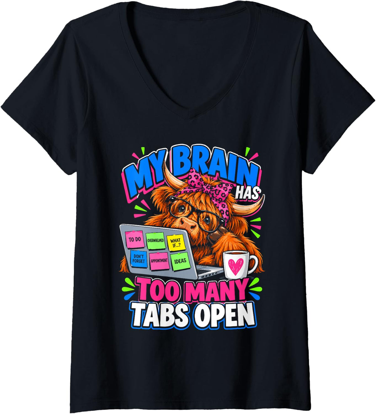 Women's My Brain Has Too Many Tabs Open Funny Highland Cow V-Neck T-Shirt - Black