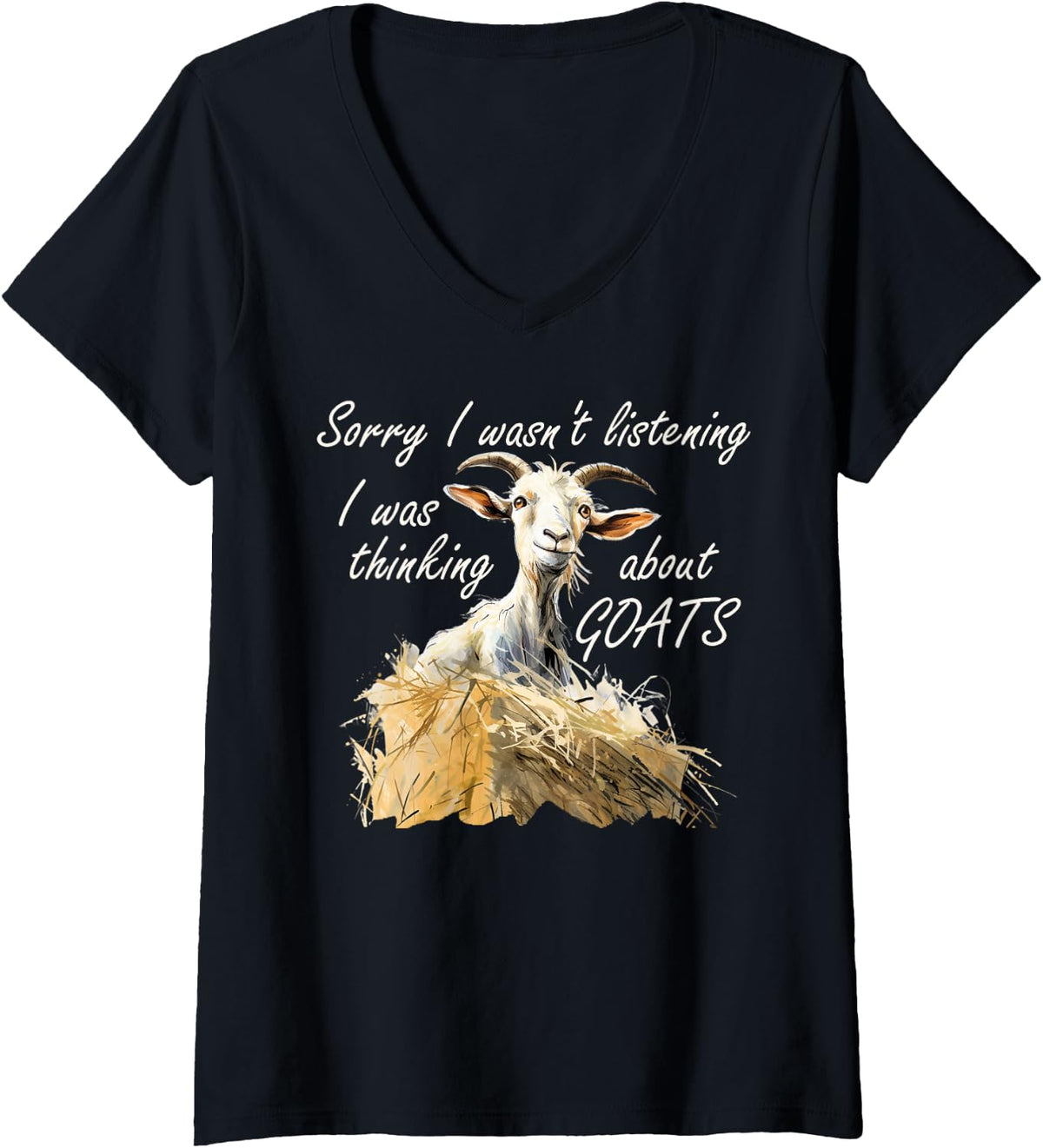 Women's Sorry I was Thinking About Goats Funny Goat Farm Animal V-Neck T-Shirt - Black