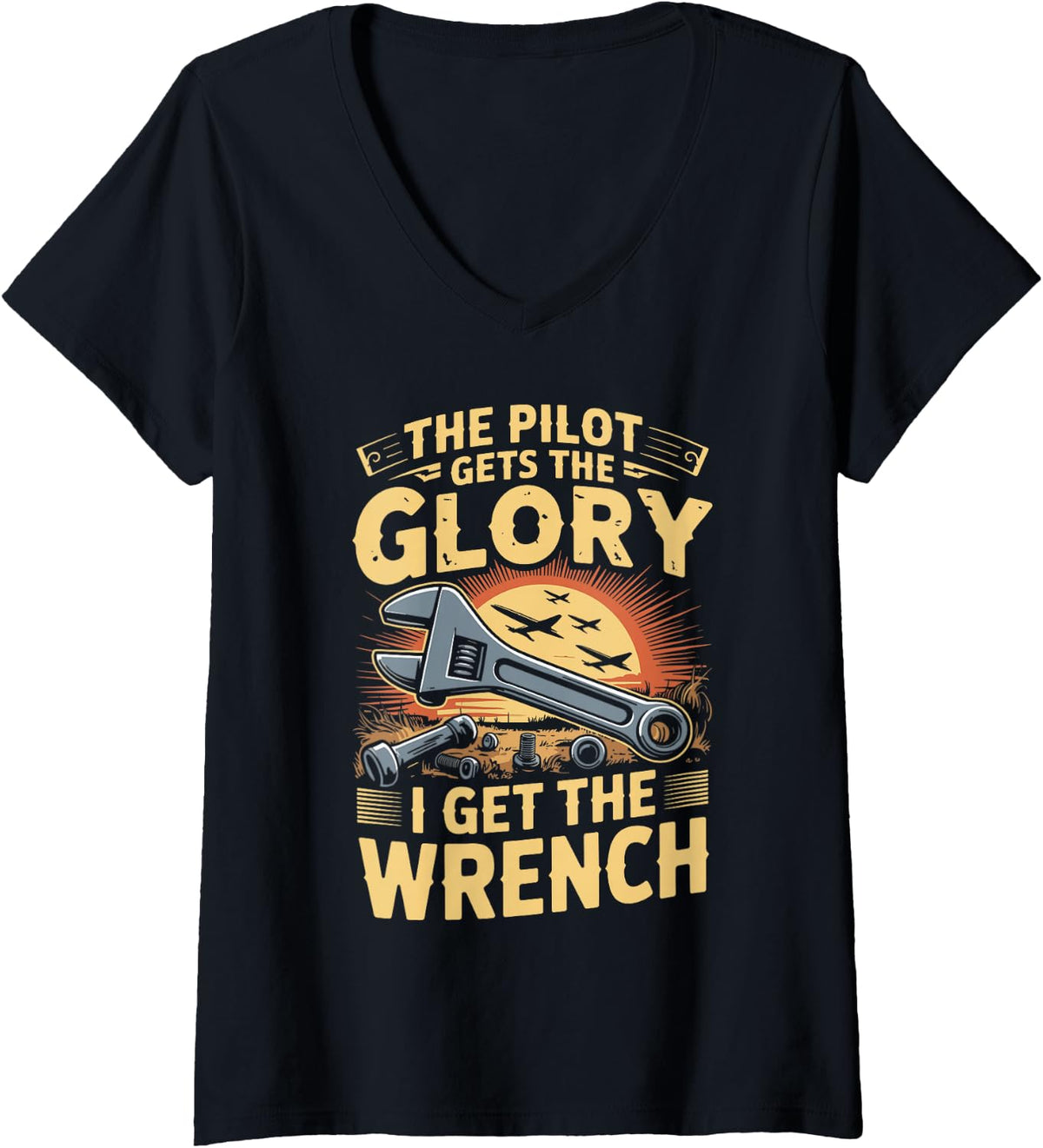 Women's The Pilot Gets The Glory I Get The Wrench Aircraft V-Neck T-Shirt - Black