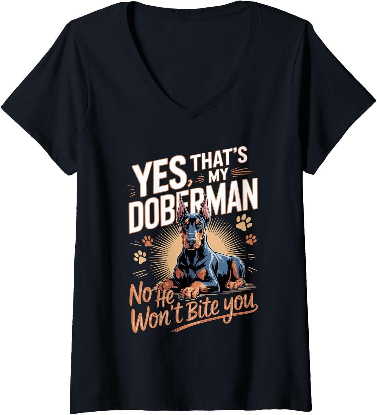 Women's Yes That's My Doberman No He Won't Bite You Dobie Dog V-Neck T-Shirt - Black