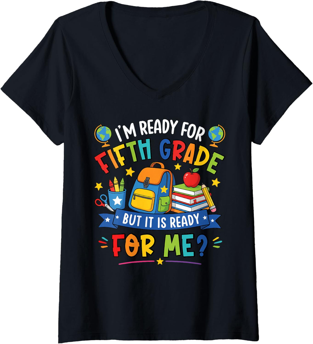 Women's I'm Ready for Fifth Grade Funny Back to School Teacher Kid V-Neck T-Shirt - Black