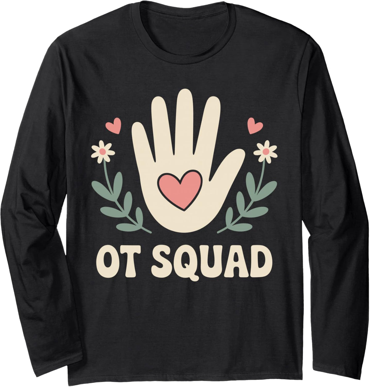 OT Squad Funny Occupational Therapy Long Sleeve T-Shirt - Adult Unisex Black