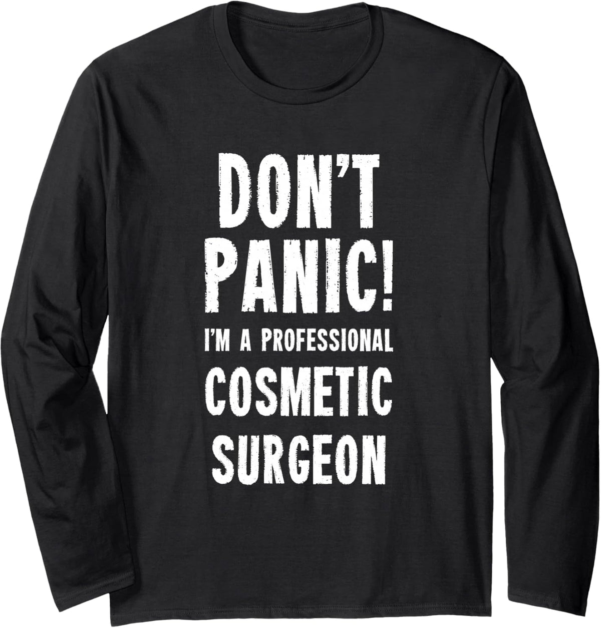 Cosmetic Surgeon Long Sleeve T-Shirt - Adult Unisex Black