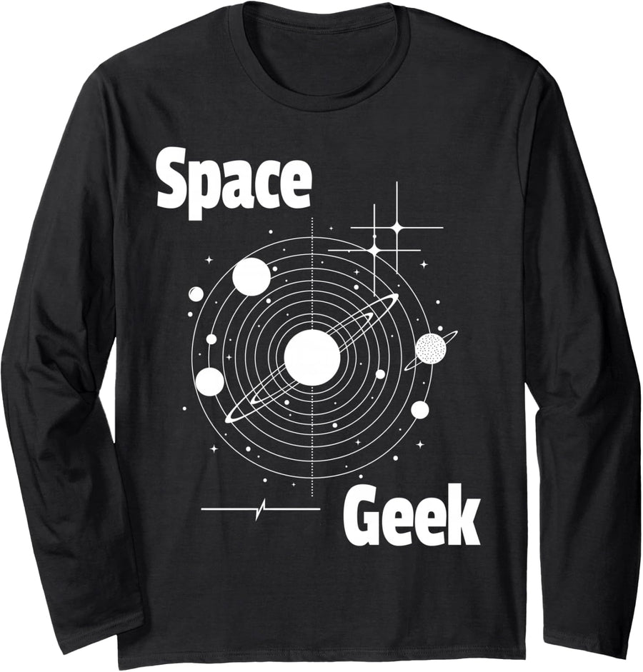 Space Geek Solar System Astronomy Planet Science STEM Long Sleeve T-Shirt - Adult Unisex Black