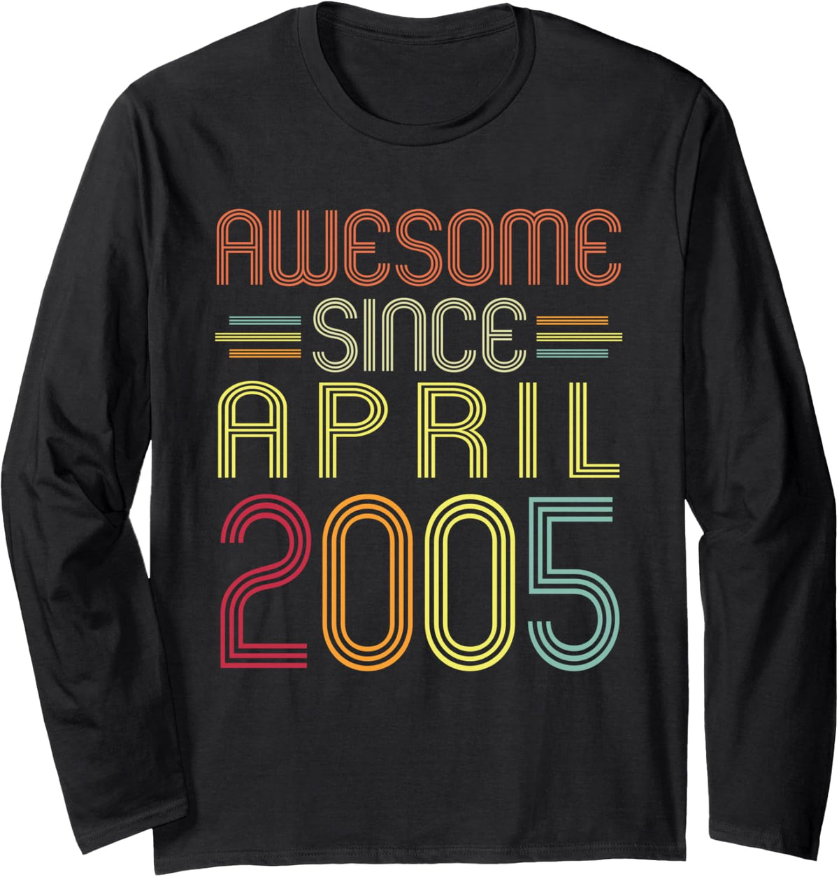 17th Birthday Gifts Awesome Since April 2005 17 Years Old Long Sleeve T-Shirt - Adult Unisex Black
