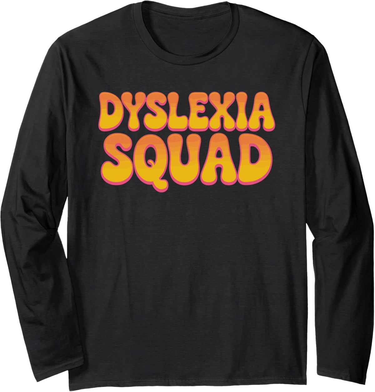 Dyslexia Squad Rainbow Awareness Long Sleeve T-Shirt - Adult Unisex Black