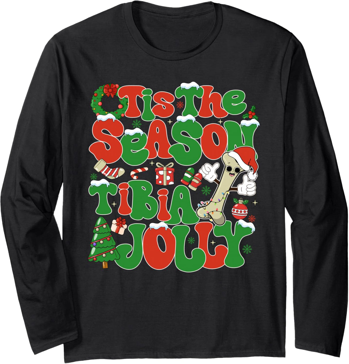 Tis The Season Tibia Jolly Orthopedic Surgeon Christmas Long Sleeve T-Shirt - Adult Unisex Black