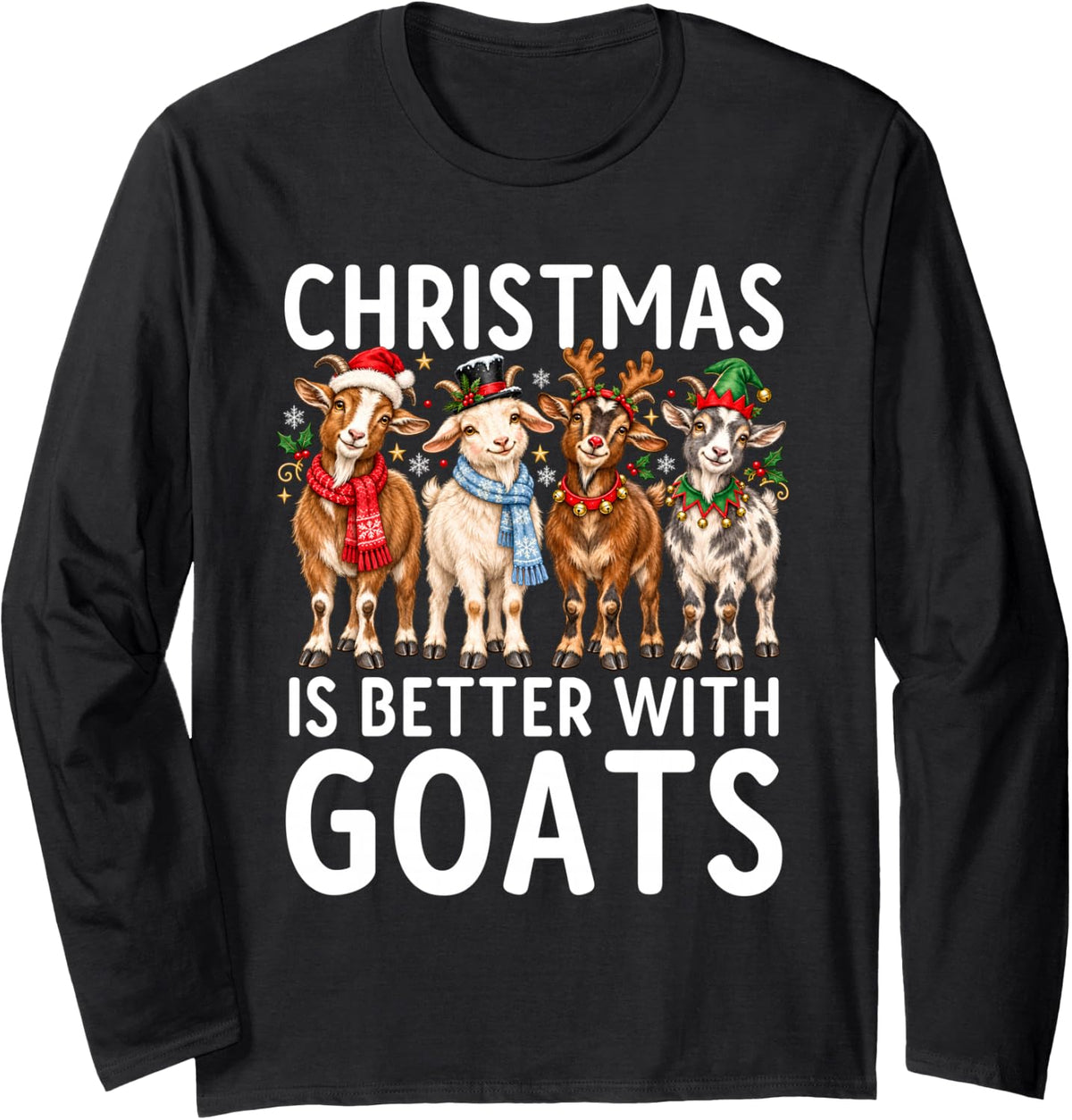 Christmas is Better with Goats Funny Goat Long Sleeve T-Shirt - Adult Unisex Black