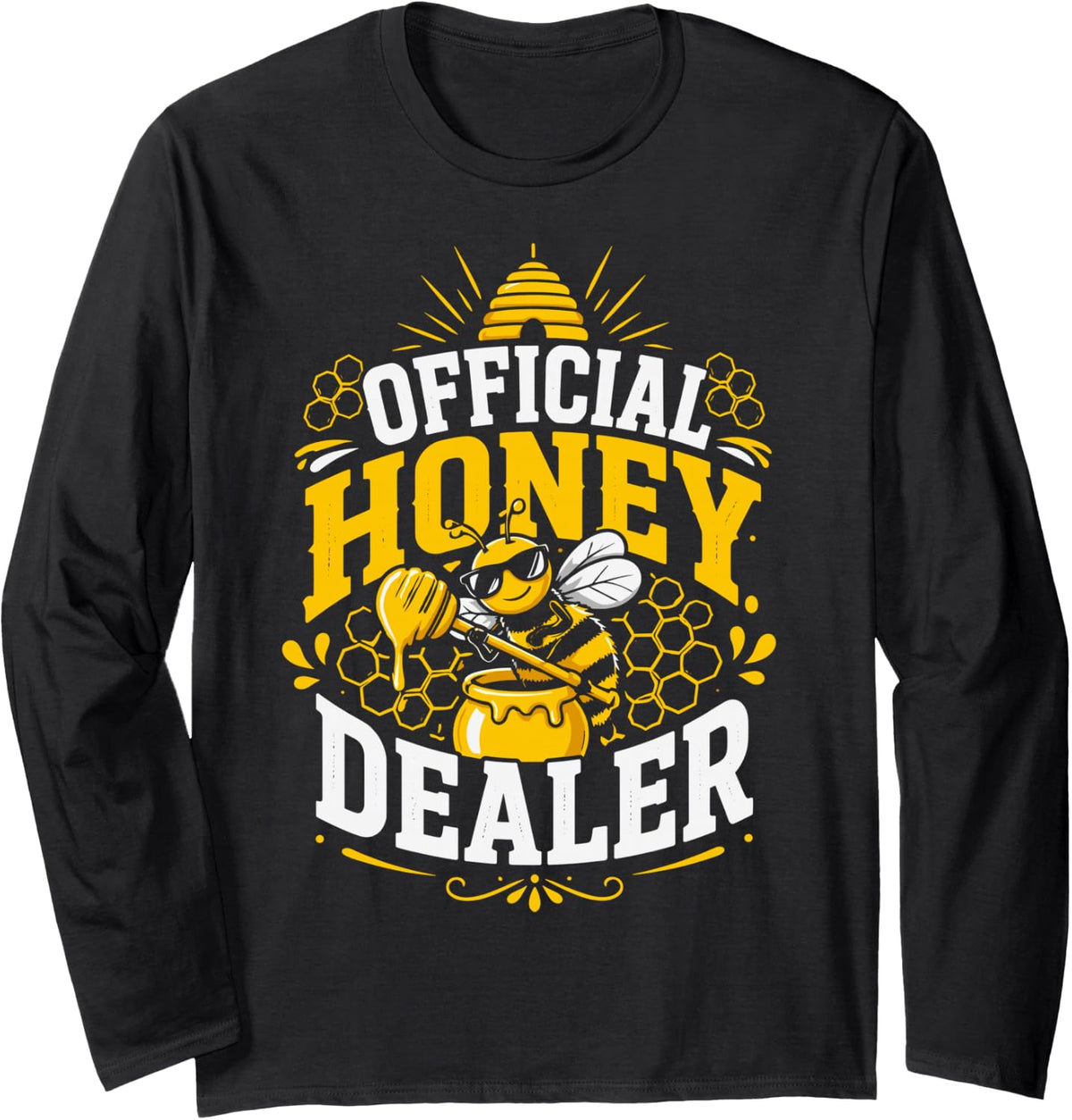 Honey Dealer Beekeeping Funny Bees Beekeeper Long Sleeve T-Shirt - Adult Unisex Black