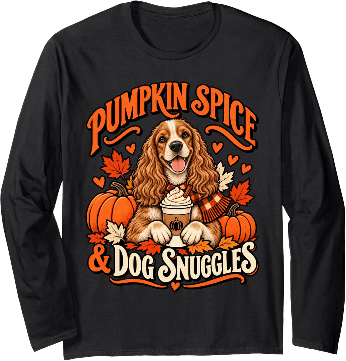 Pumpkin Spice Dog Snuggles Cocker Spaniel Fall Thanksgiving Long Sleeve T-Shirt - Adult Unisex Black