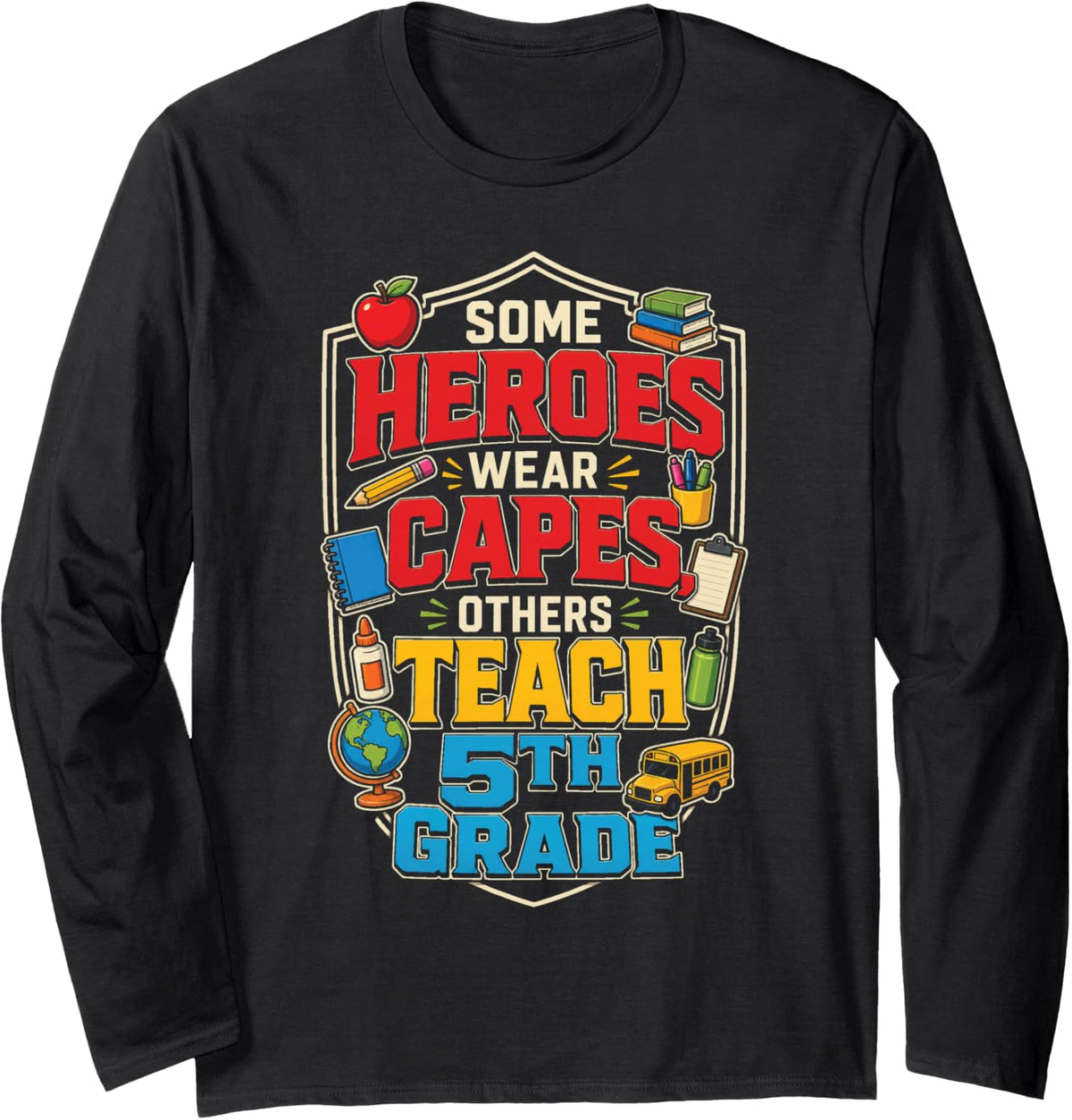 5th Grade Teacher Some Heroes Skip The Cape Long Sleeve T-Shirt - Adult Unisex Black