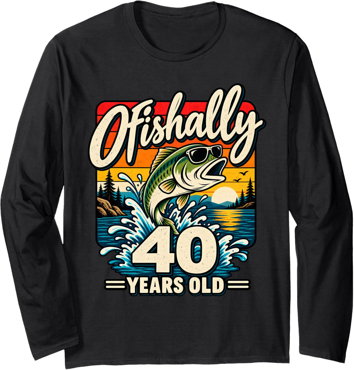 Ofishally 40 Fishing Birthday Vintage Sunset Bass 40th Birth Long Sleeve T-Shirt - Adult Unisex Black
