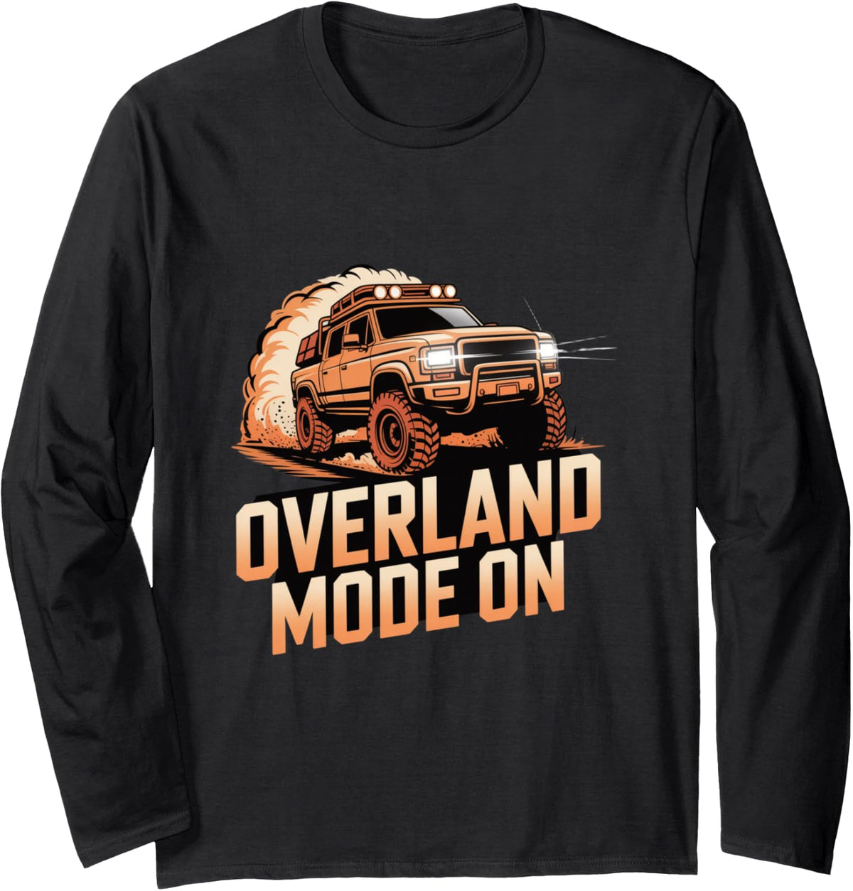 Overland Mode On Offroad Adventure Long Sleeve T-Shirt - Adult Unisex Black