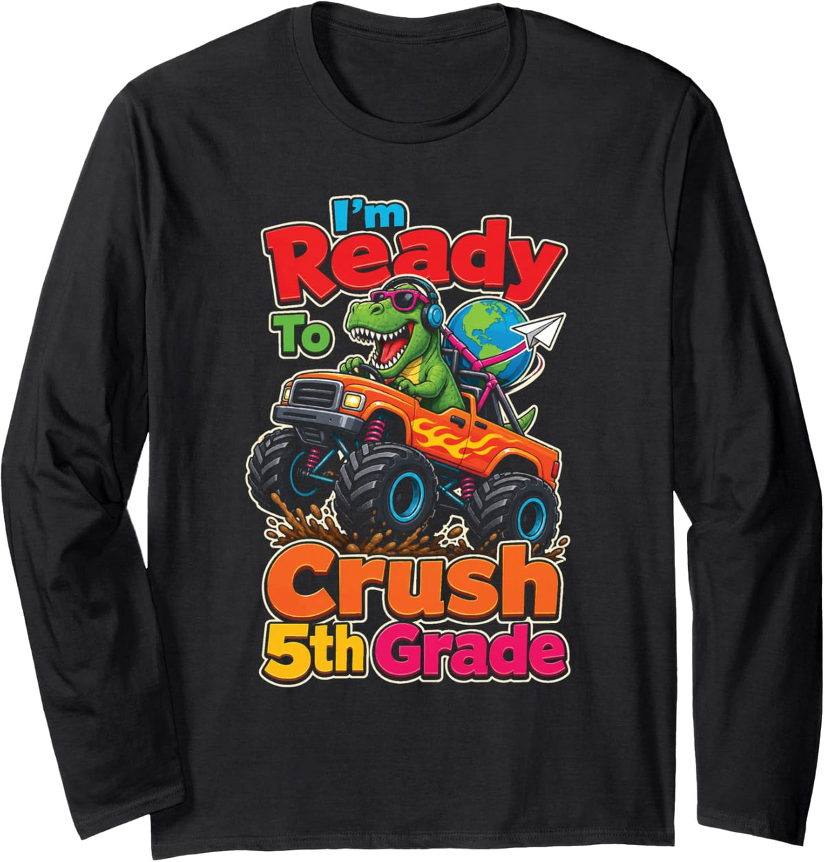 Fifth Grade Monster Truck I'm Ready to Crush 5th Grade Long Sleeve T-Shirt - Adult Unisex Black