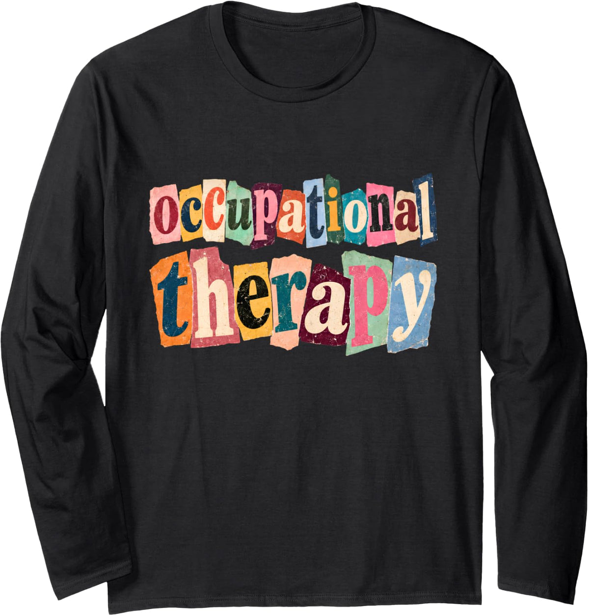 Occupational Therapy Retro Ransom Note OT Therapist Long Sleeve T-Shirt - Adult Unisex Black