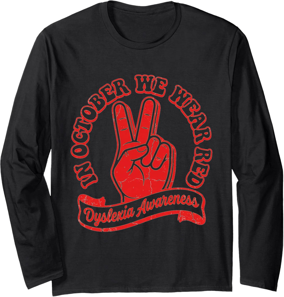 in October We Wear Red Dyslexia Awareness Peace Sign Long Sleeve T-Shirt - Adult Unisex Black