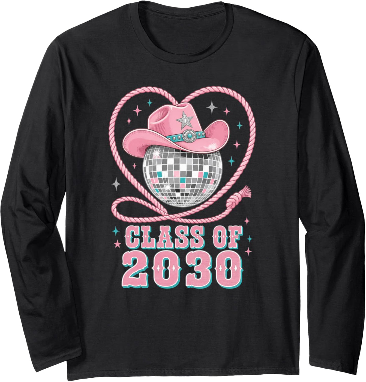 Class of 2030 Cowgirl Hat Disco Ball Country School Freshman Long Sleeve T-Shirt - Adult Unisex Black