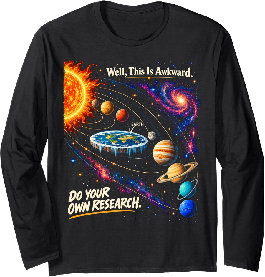 Flat Earther Conspiracy Theory Satire Astronomy Humor Long Sleeve T-Shirt - Adult Unisex Black