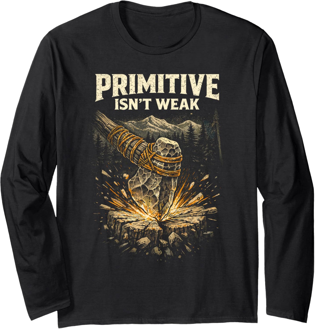 Prepper Survivalist Primitive Isn't Weak Long Sleeve T-Shirt - Adult Unisex Black