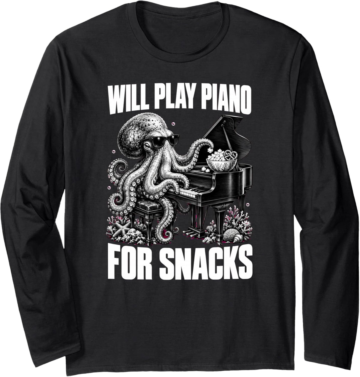 Will Play Piano for Snacks Funny Pianist Octopus Long Sleeve T-Shirt - Adult Unisex Black