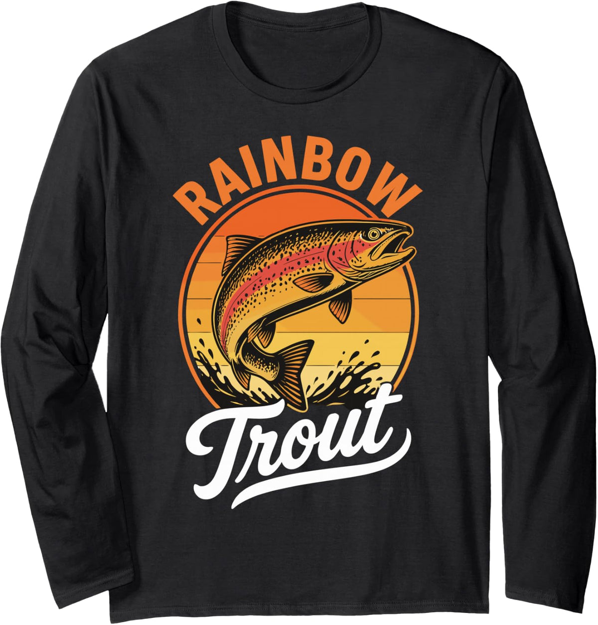 River Fishing Rainbow Trout Freshwater Angler Fisherman Long Sleeve T-Shirt - Adult Unisex Black