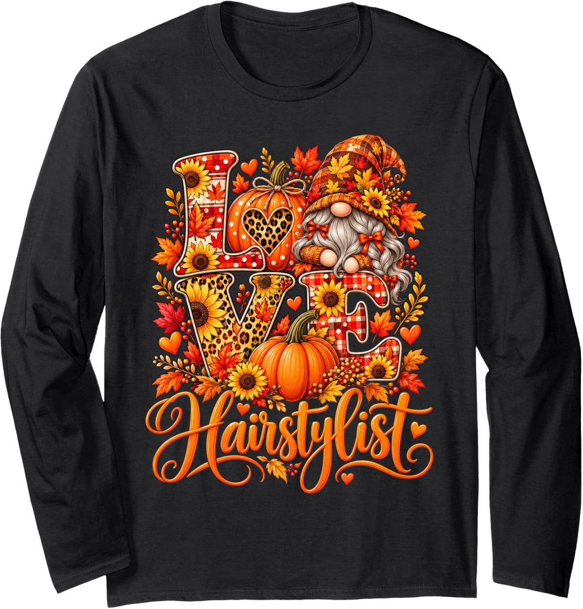 Love Hairstylist Thanksgiving Gnome Sunflower Leopard Autumn Long Sleeve T-Shirt - Adult Unisex Black