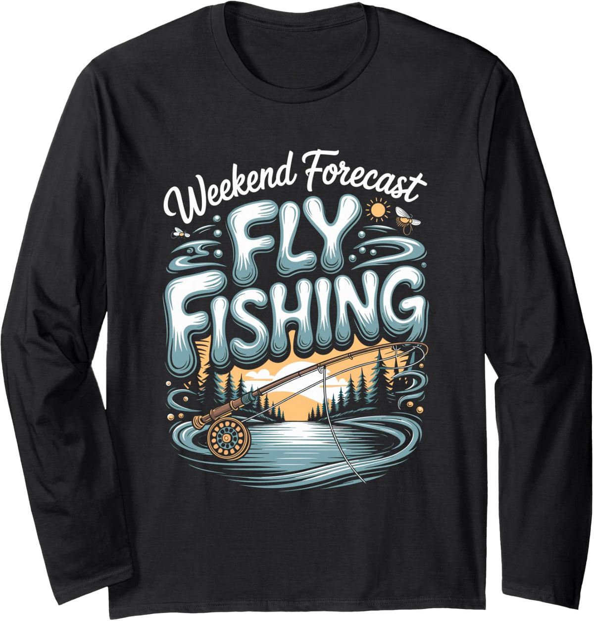 Weekend Forecast Fly Fishing Angler Trout Long Sleeve T-Shirt - Adult Unisex Black