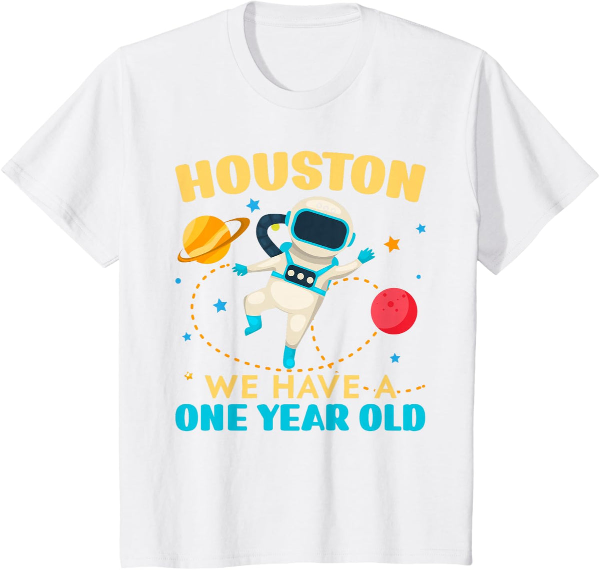 Houston We Have A 1 Year Old 1st Birthday Outerspace Bday T-Shirt - White
