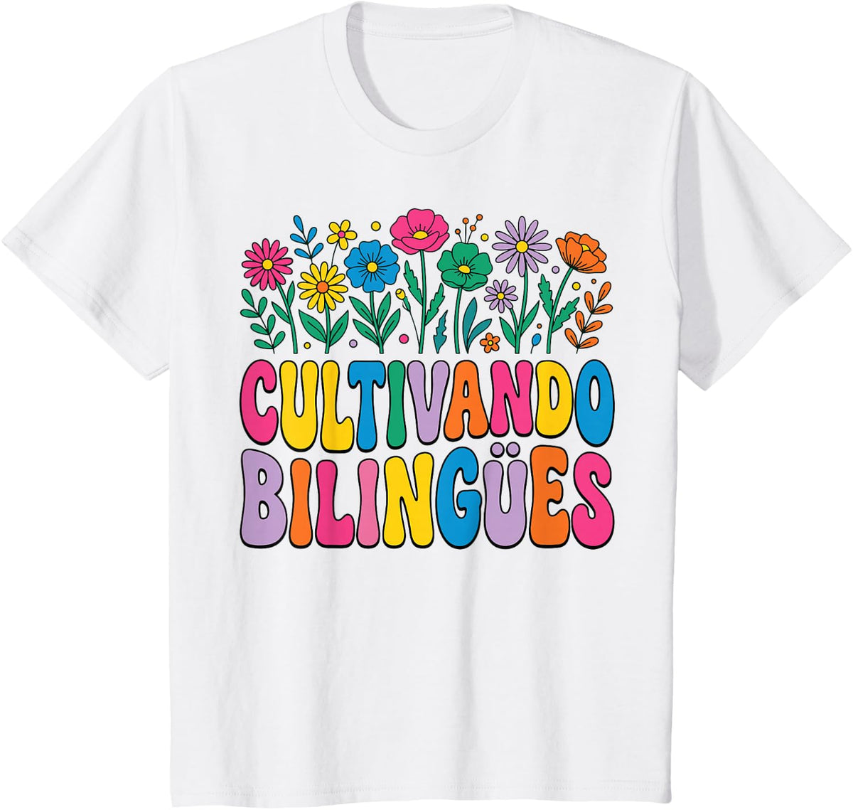Cultivating Bilinguals Educator Spanish Teacher Flowers T-Shirt - White