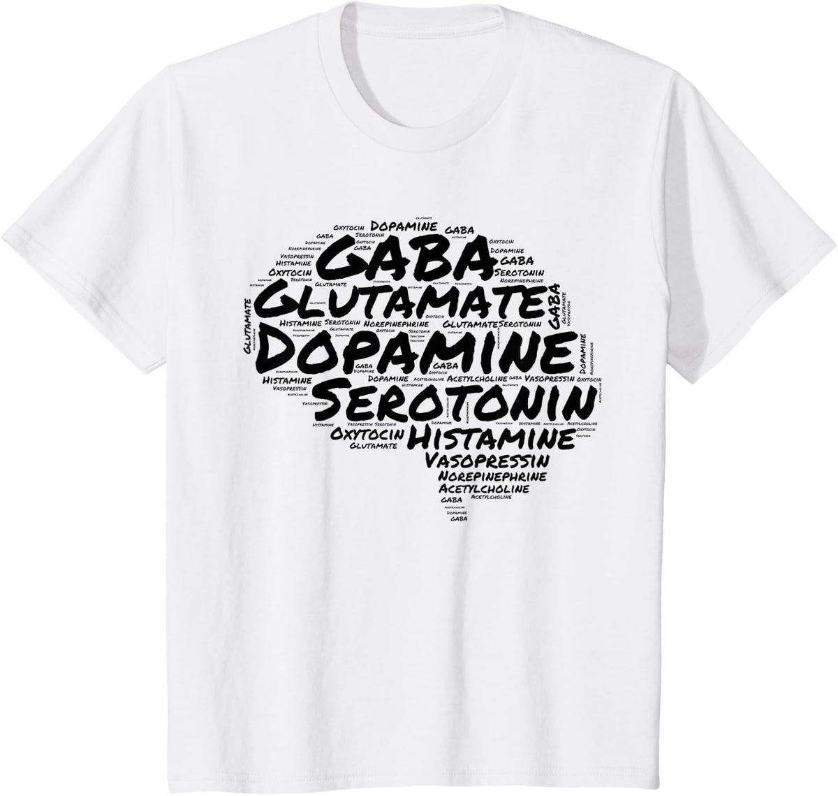 Neurotransmitters - Neuroscience, Psychology, Dopamine, GABA T-Shirt - White