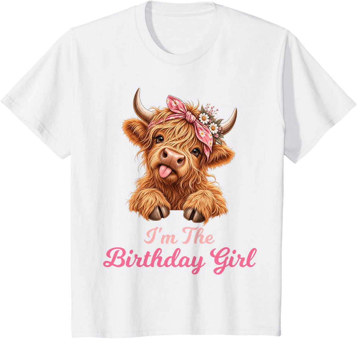 Im The Birthday Girl Highland Cow Floral Pink Flower Bow T-Shirt - White