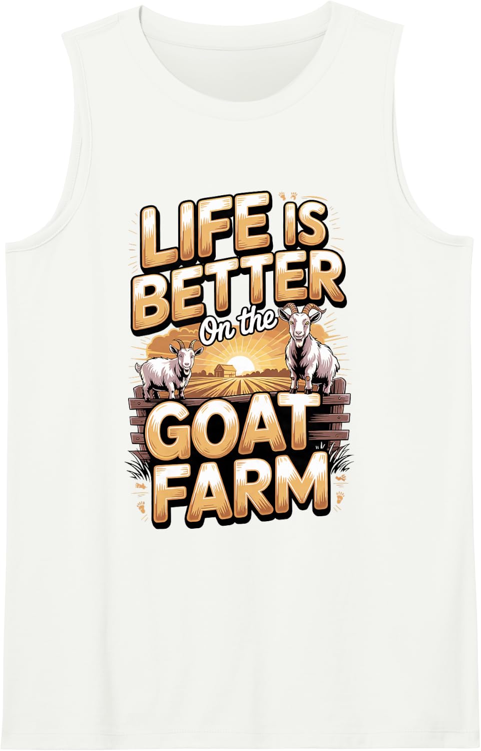 Life is Better on the Goat Farm Sleeveless Tank Top - White