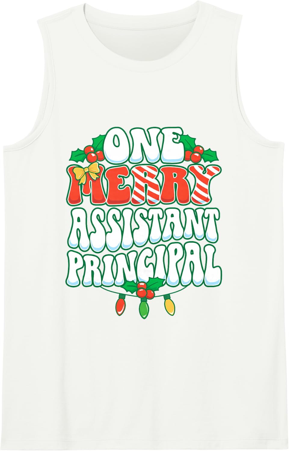 One Merry Assistant Principal Christmas Xmas School Sleeveless Tank Top - White