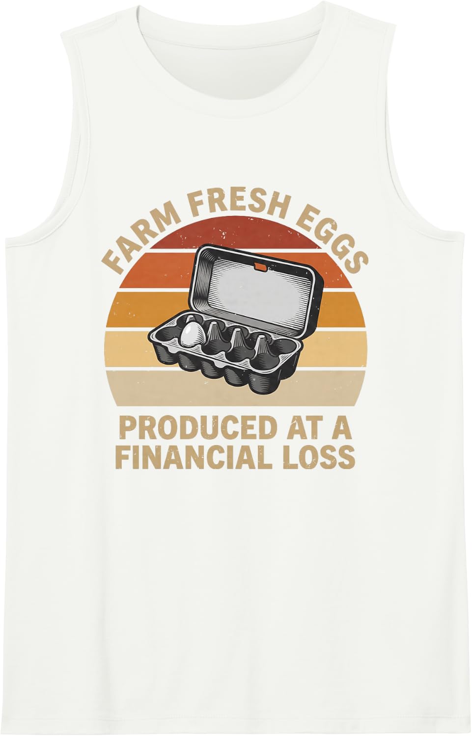 Farm Fresh Eggs Produced At A Financial Loss Backyard Farmer Sleeveless Tank Top - White