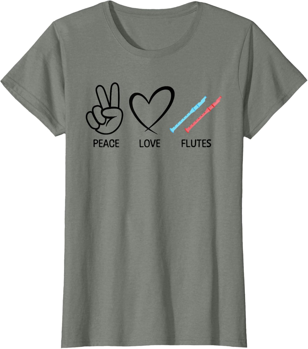 Peace Love Flutes Funny Flute Lover, Flutist T-Shirt - Olive Heather