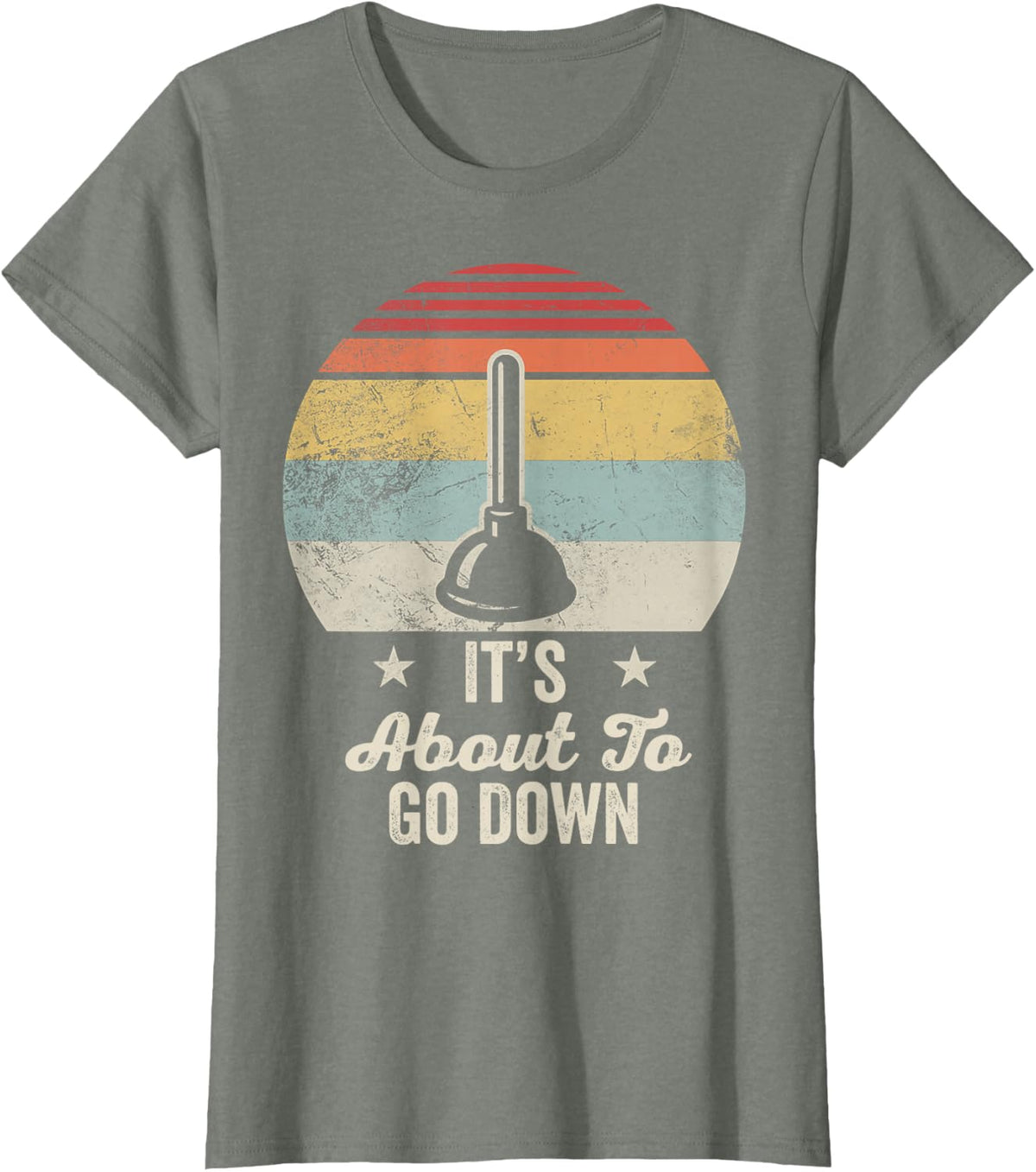 It's About to Go Down Plunger Graphic T-Shirt - Olive Heather