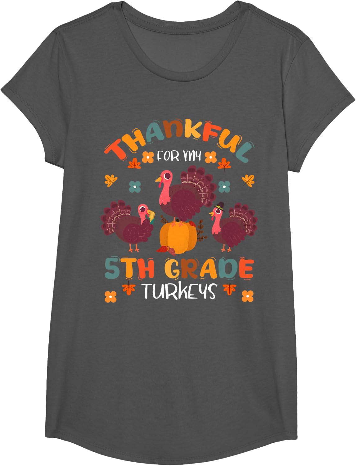 Thankful for My 5th Grade Turkeys Elementary School Teacher T-Shirt - Girls Asphalt Grey