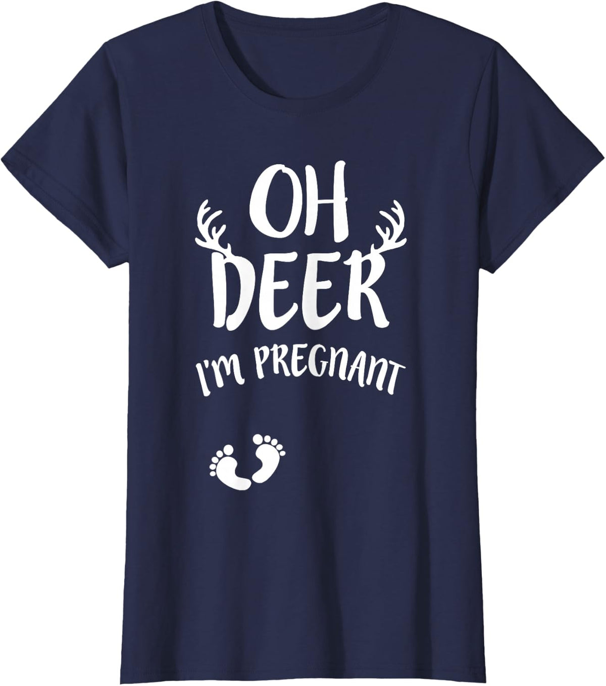 Oh Deer I'm Pregnant Hunting Baby Announcement Tee Shirt Expecting Mom T-Shirt - Navy Blue