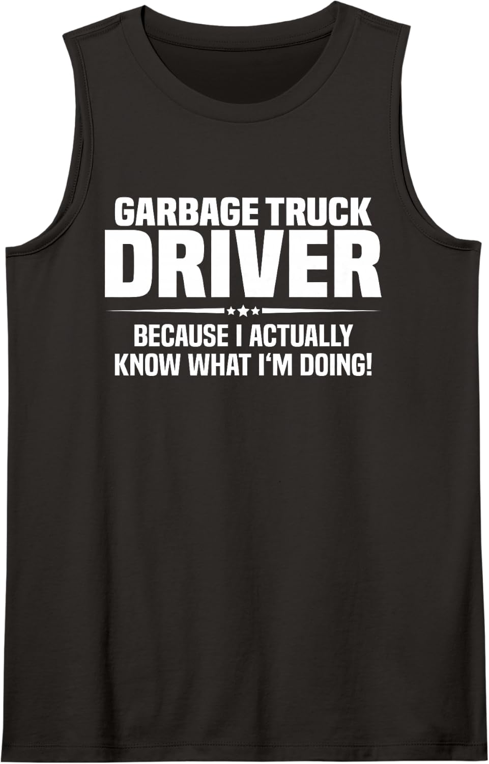 Garbage Truck Driver What I'm Doing Tank Top - Black