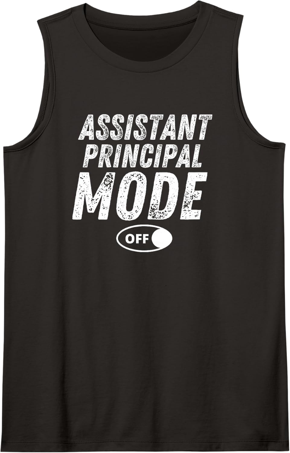 Last Day School Funny Principal Assistant Mode Off School Sleeveless Tank Top - Black