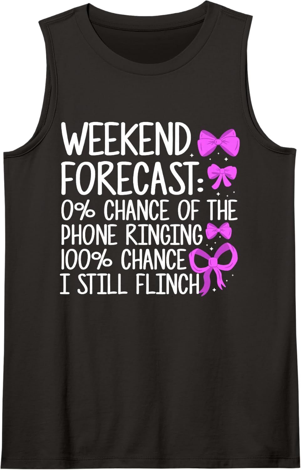 Weekend Forecast 0% Chance Phone Ringing Surgery Scheduler Sleeveless Tank Top - Black