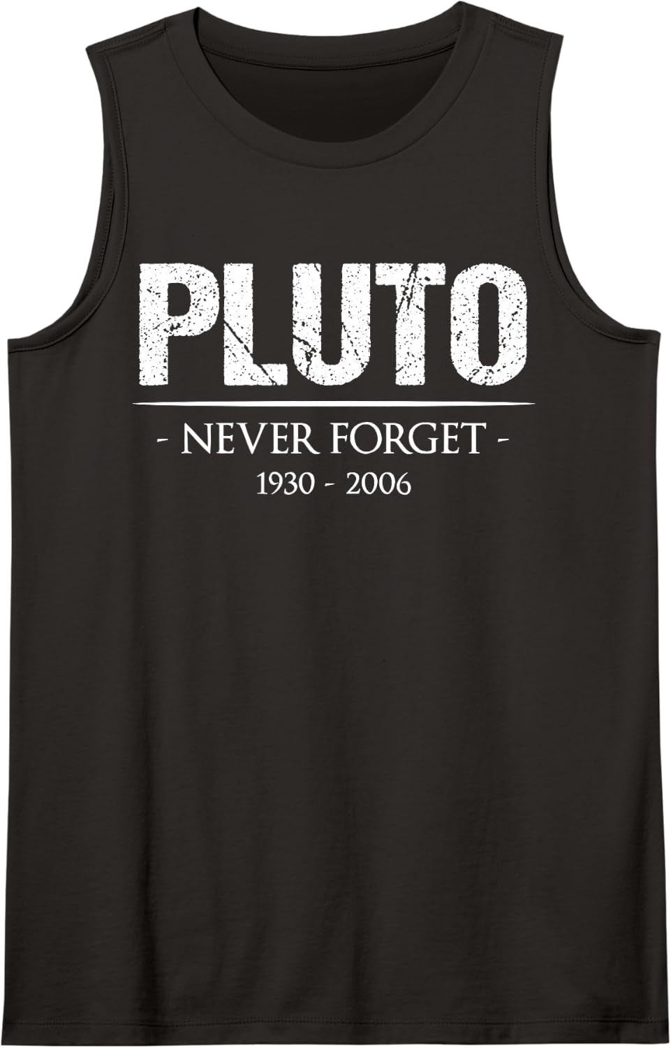 Pluto Never Forget Shirt Astronomy Science Christmas Sleeveless Tank Top - Black